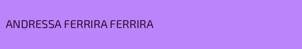 ANDRESSA FERRIRA FERRIRA